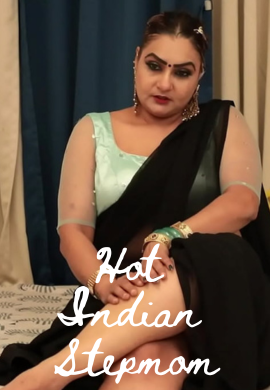 Hot Indian Stepmom